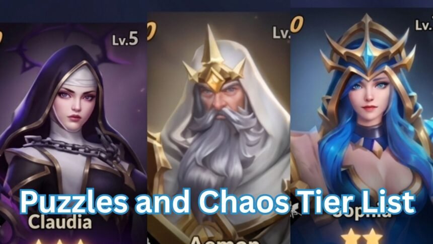 Puzzles and Chaos Tier List